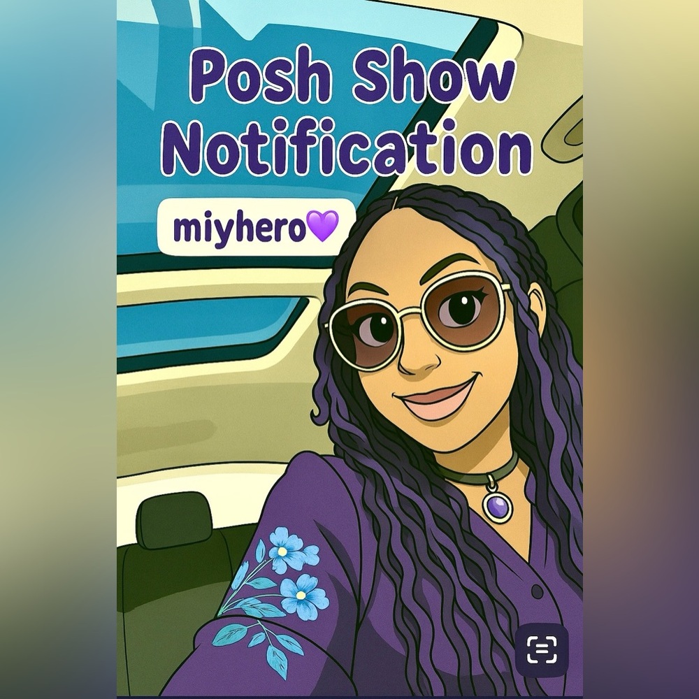💜miyhero💜Posh💜Show💜Notification💜